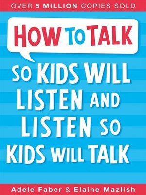 cover image of How to Talk So Kids Will Listen and Listen So Kids Will Talk
